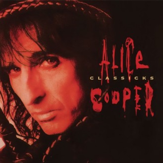 Alice Cooper – Classicks (2 x Vinyl, LP, Compilation, Reissue, 180 gram)