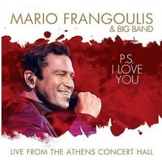 Μάριος Φραγκούλης - P.S. I love you - Mario Frangoulis & Big Band - Live (CD, Album)