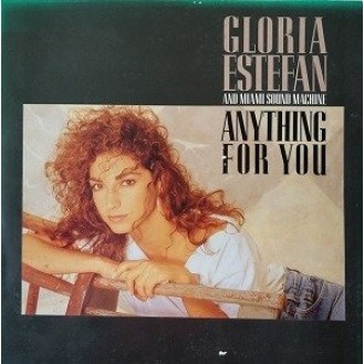 Gloria Estefan And Miami Sound Machine ‎– Anything For You (Vinyl, LP, Album)
