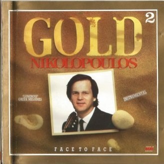 Χρήστος Νικολόπουλος - Nikolopoulos ‎– Face To Face - Gold 2 (Vinyl, LP, Album)