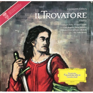 Giuseppe Verdi, Antonietta Stella, Fiorenza Cossotto, Carlo Bergonzi, Ettore Bastianini, Orchestra Del Teatro Alla Scala, Coro Del Teatro Alla Scala, Tullio Serafin – Il Trovatore (Vinyl, LP, Stereo)