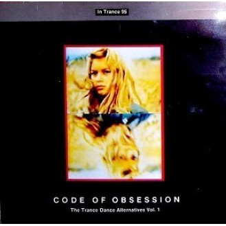 In Trance 95 ‎– Code Of Obsession (The Trance Dance Alternatives Vol. 1) (Vinyl, LP, Album)