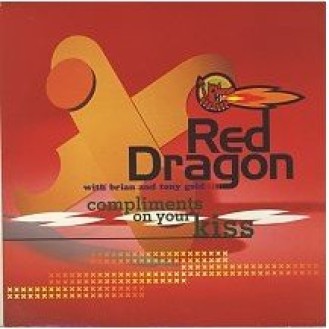Red Dragon And Brian & Tony Gold ‎– Compliments On Your Kiss (Vinyl, 7
