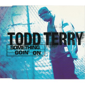 Todd Terry ‎– Something Goin' On (CD, Single)