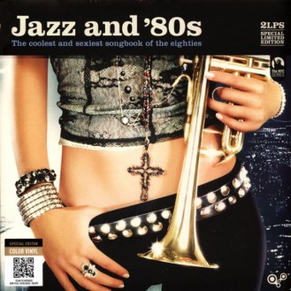 Various – Jazz And '80s (2 x Vinyl, LP, Compilation, Reissue, Sampler, Stereo)