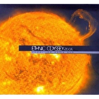 Various ‎– Ethnic Odyssey 2006 - Under The Same Sun (CD, Compilation)