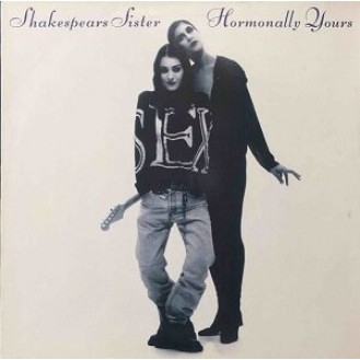 Shakespears Sister ‎– Hormonally Yours (Vinyl, LP, Album)