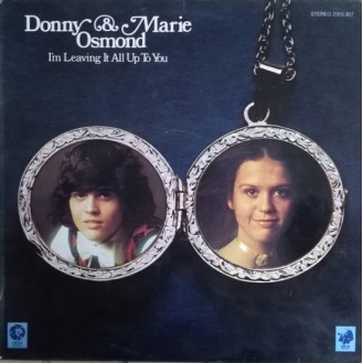 Donny & Marie Osmond – I'm Leaving It All Up To You (Vinyl, LP, Album)