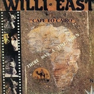 Willi East & Cape To Cairo ‎– There Was A Time When... (Vinyl, 12