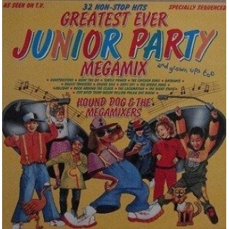 Hound Dog & The Megamixers ‎– Greatest Ever Junior Party Megamixs (Vinyl, LP, Album)
