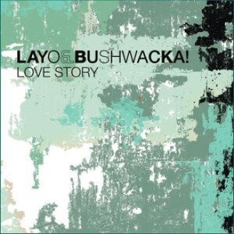 Layo & Bushwacka! ‎– Love Story (CD, Single, Gatefold Cardboard Sleeve)