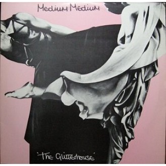 Medium Medium ‎– The Glitterhouse (Vinyl, LP, Album)