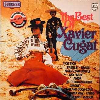 Xavier Cugat – The Best Of Xavier Cugat (Vinyl, LP, Compilation)