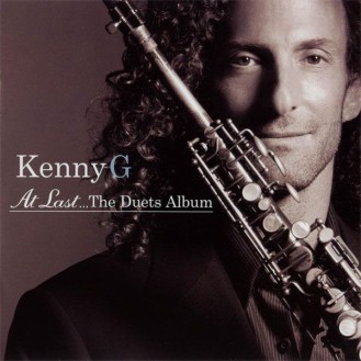 Kenny G ‎– At Last... The Duets Album (CD, Album)