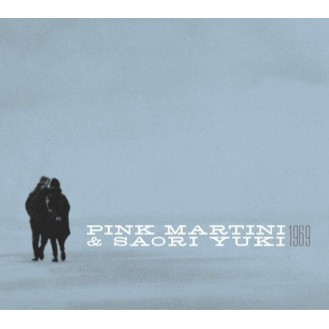 Pink Martini & Saori Yuki ‎– 1969 (CD, Album)